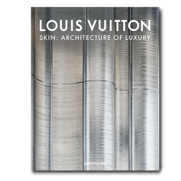 Book "Louis Vuitton Skin: Architecture of Luxury" (Singapore Edition)